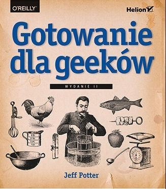Gotowanie dla geeków, Jeff Potter