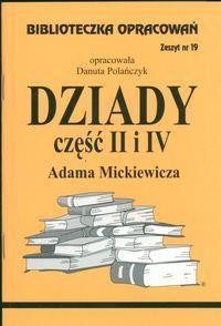 BIBLIOTECZKA OPRACOWAŃ NR 019 DZIADY CZ. II I IV