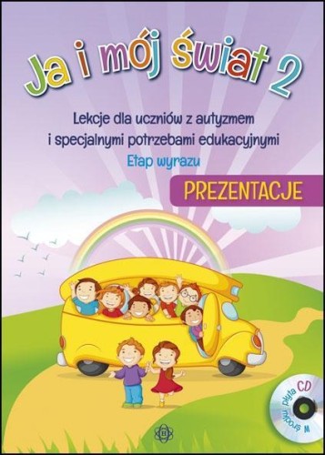 Ja i mój świat 2. Prezentacje CD, praca zbiorowa