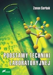 Podstawy techniki laboratoryjnej, Zenon Sarbak
