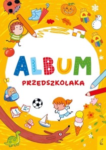 ALBUM PRZEDSZKOLAKA, ZUZANNA KAŹMIERCZAK