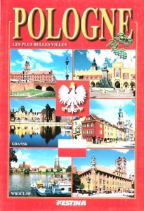 POLSKA. NAJPIĘKNIEJSZE MIASTA - WERSJA FRANCUSKA