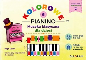 KOLOROWE PIANINO 6. MUZYKA KLASYCZNA DLA DZIECI