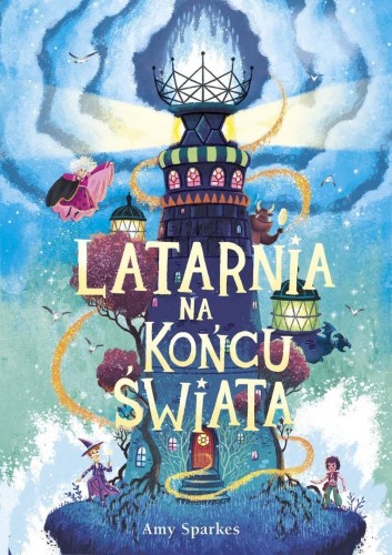 Seria Magiczna T.4 Latarnia na końcu świata