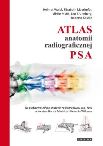 Atlas anatomii radiograficznej psa, praca zbiorowa