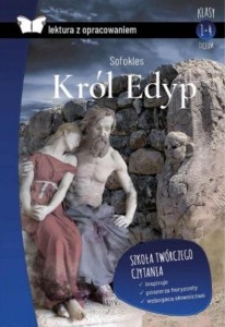 KRÓL EDYP. LEKTURA Z OPRACOWANIEM, SOFOKLES