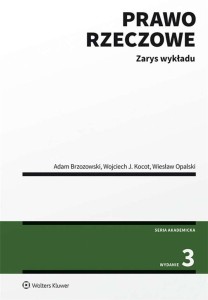 PRAWO RZECZOWE. ZARYS WYKŁADU WYD.3