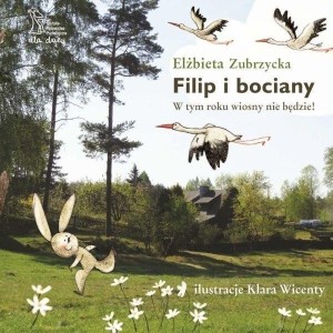 FILIP I BOCIANY. W TYM ROKU WIOSNY NIE BĘDZIE!