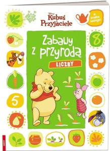 KUBUŚ I PRZYJACIELE. ZABAWY Z PRZYRODĄ. LICZBY