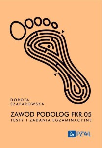 ZAWÓD PODOLOG FRK.05. TESTY I ZADANIA EGZ.
