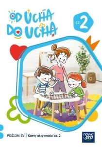 OD UCHA DO UCHA KARTY AKTYWNOŚCI POZIOM 4 CZ.2