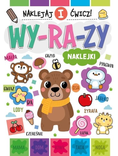 Naklejaj i ćwicz! Wyrazy, praca zbiorowa