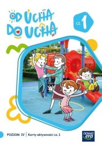 OD UCHA DO UCHA KARTY AKTYWNOŚCI POZIOM 4 CZ.1