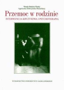 PRZEMOC W RODZINIE. INTERWENCJA KRYZYSOWA I PSYCH.
