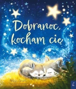 DOBRANOC, KOCHAM CIĘ, MOJO GRAFFI