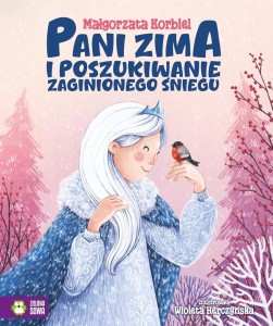 PANI ZIMA I POSZUKIWANIE ZAGINIONEGO ŚNIEGU