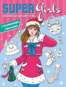 SUPER GIRLS! GWIAZDKA W WIELKIM STYLU