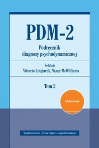 PDM-2. PODRĘCZNIK DIAGNOZY PSYCHODYNAMICZNEJ T.2