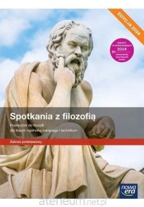  Filozofia/Spotkania z filozofią Nowa Era ZP wyd. 2024, PODRĘCZNIK używany kat. A