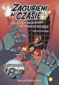 ZAGUBIENI W CZASIE T.2 PRZYGODY BALBUENÓW..