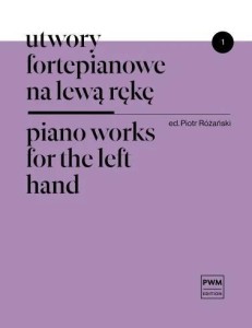 UTWORY FORTEPIANOWE NA LEWĄ RĘKĘ, PIOTR RÓŻAŃSKI