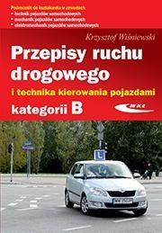 Przepisy ruchu drogowego i technika kierowania...