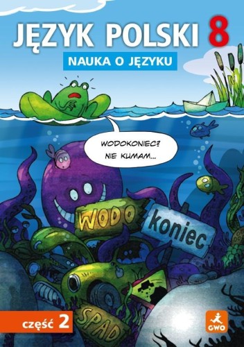 Język polski SP Nauka O Języku 8/2 ćw.
