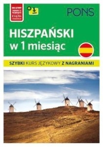 HISZPAŃSKI W 1 MIESIĄC. SZYBKI KURS JĘZYKOWY+MP3