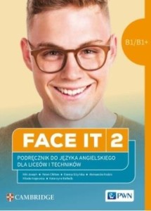 FACE IT 2 B1/B1+ PODRĘCZNIK, PRACA ZBIOROWA