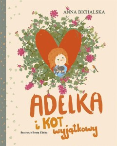 ADELKA I KOT WYJĄTKOWY, ANNA BICHALSKA