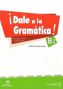 DALE A LA GRAMATICA B2 KSIĄŻKA + AUDIO