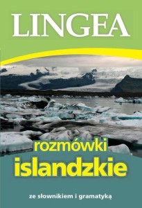 ROZMÓWKI ISLANDZKIE ZE SŁOWNIKIEM I GRAMATYKĄ