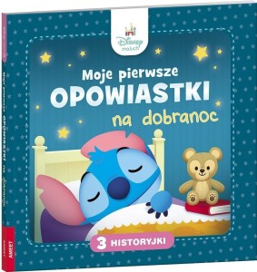 DISNEY MALUCH. MOJE PIERWSZE OPOWIASTKI..