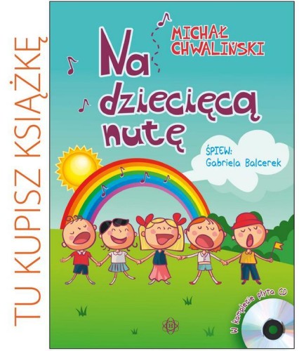 Na dziecięcą nutę. Książka, Michał Chwaliński