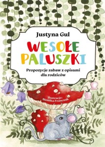 WESOŁE PALUSZKI. PROPOZYCJE ZABAW Z OPISAMI DLA...