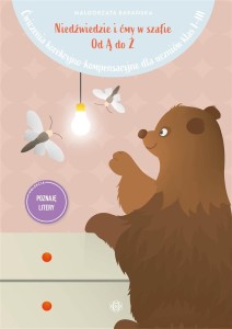 NIEDŹWIEDZIE I ĆMY W SZAFIE. OD Ą DO Ż ĆWICZENIA