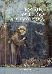 KWIATKI ŚWIĘTEGO FRANCISZKA, UGOLINO MONTEGIORGIO