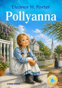 POLLYANNA, ELEANOR HODGEMAN PORTER