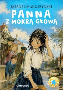 PANNA Z MOKRĄ GŁOWĄ, KORNEL MAKUSZYŃSKI