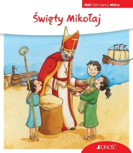 MALI ODKRYWCY WIARY. ŚWIĘTY MIKOŁAJ