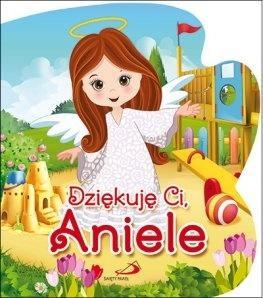 DZIĘKUJĘ CI, ANIELE, KS. BOGUSŁAW ZEMAN SSP
