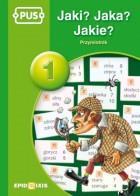PUS JAKI? JAKA? JAKIE? PRZYMIOTNIK 1 EPIDEIXIS