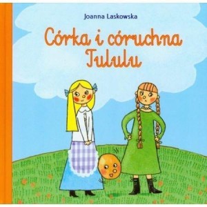 CÓRKA I CÓRUCHNA TULULU TW - SKRZAT