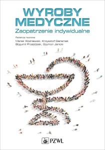 WYROBY MEDYCZNE. ZAOPATRZENIE INDYWIDUALNE