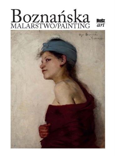 Boznańska. Malarstwo, Urszula Kozakowska-Zaucha