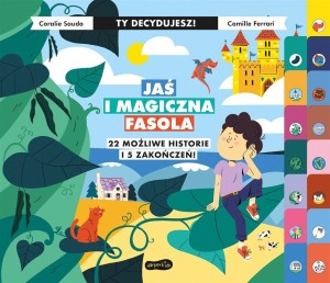 JAŚ I MAGICZNA FASOLA. TY DECYDUJESZ