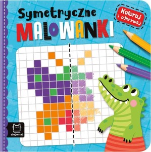 KOLORUJ I ODKRYWAJ. SYMETRYCZNE KOLOROWANKI