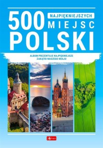 500 NAJPIĘKNIEJSZYCH MIEJSC W POLSCE