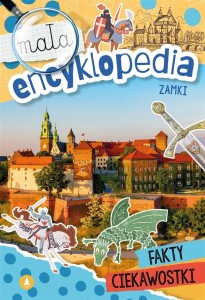 MAŁA ENCYKLOPEDIA. ZAMKI, WIOLETA ŻYŁOWSKA
