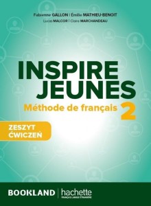 INSPIRE JEUNES 2 PODRĘCZNIK + KOD, PRACA ZBIOROWA